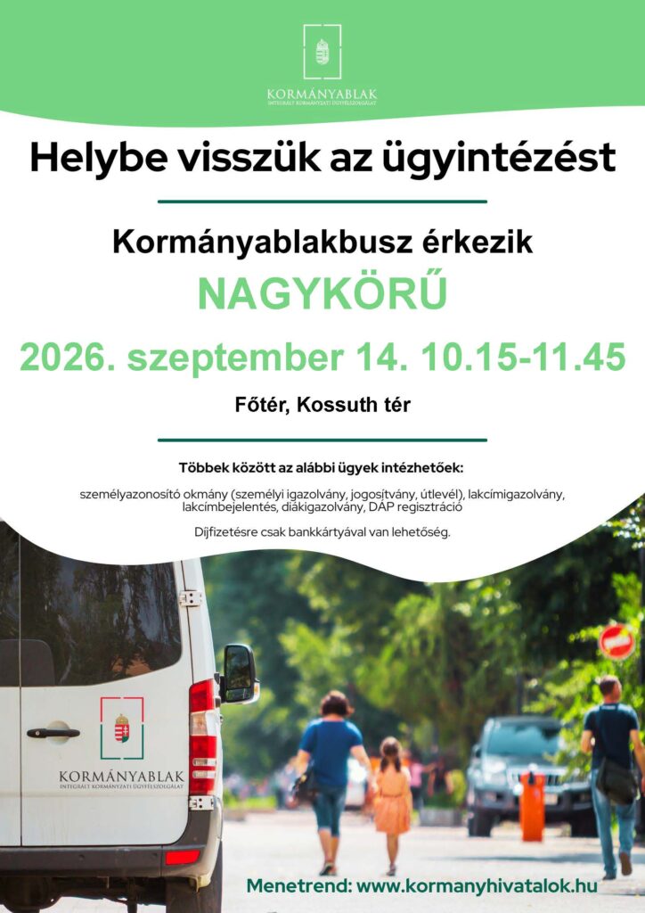 Kormányablakbusz érkezik
Nagykörű
2026. szeptember 14. 10:15-11:45.